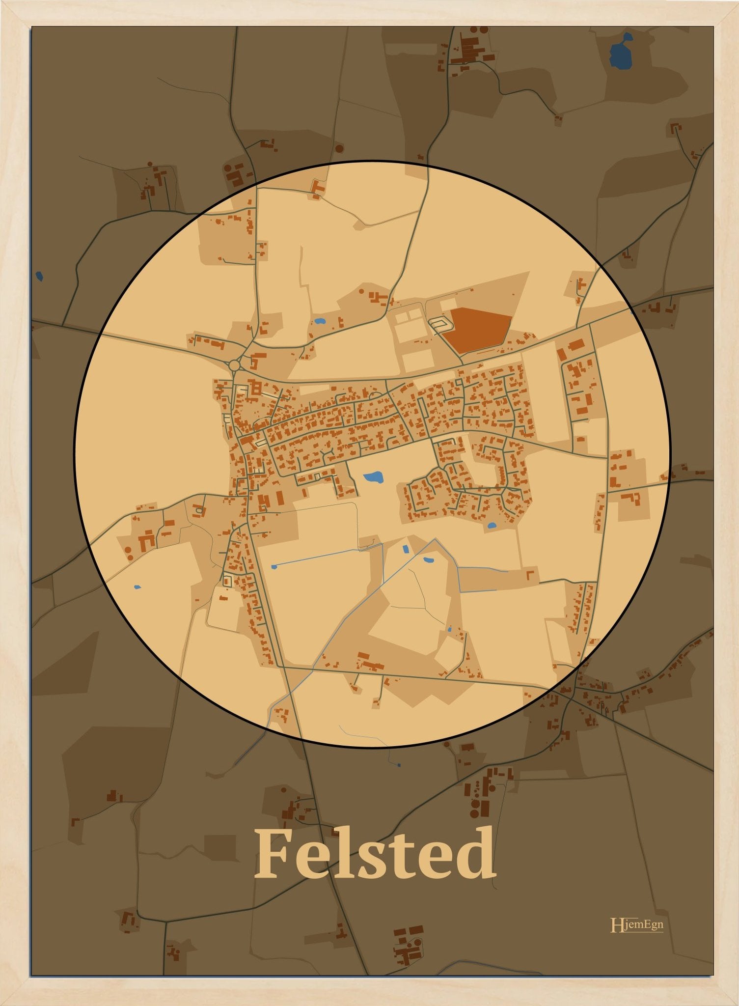 Felsted plakat i farve pastel brun og HjemEgn.dk design centrum. Design bykort for Felsted