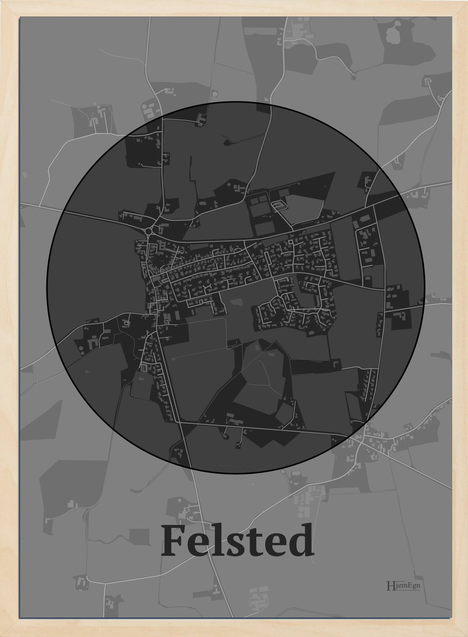 Felsted plakat i farve mørk grå og HjemEgn.dk design centrum. Design bykort for Felsted